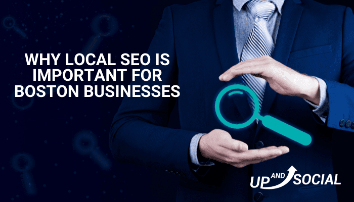 Why Local SEO Is Important for Boston Businesses